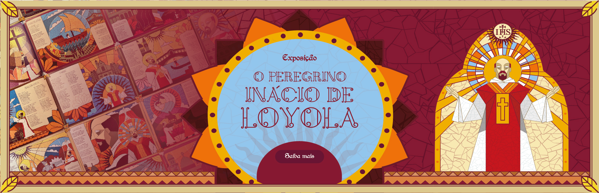 Exposição O Peregrino Inácio de Loyola